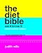 Diet Bible: Use It to Lose It!