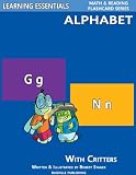 Alphabet Flash Cards: ABC Letters and Critters (Learning Essentials Math & Reading Flashcard Series)
