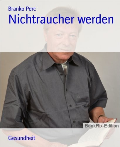 Nichtraucher werden (German Edition)