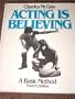 Acting is Believing: A Basic Method