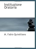 Instituzione Oratoria (Latin Edition)