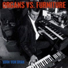 Organs Vs. Furniture