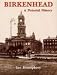 Birkenhead: A Pictorial History (Pictorial History Series)