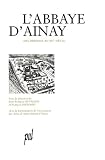 L abbaye d Ainay : Des origines au XIIe siècle