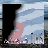 Cuba Recalls Elvis