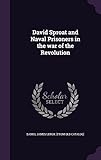 David Sproat and Naval Prisoners in the War of the Revolution