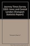 Journey times survey 1993 : inner and central London