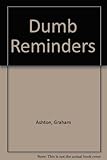 Dumb reminders