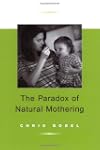 The Paradox of Natural Mothering