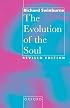 The Evolution of the Soul