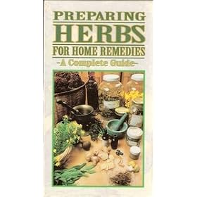 Preparing Herbs for Home Remedies [VHS]