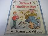 When I was your age