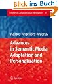 Advances in Semantic Media Adaptation and Personalization (Studies in Computational Intelligence)