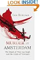 Murder in Amsterdam: The Death of Theo Van Gogh and the Limits of Tolerance