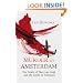 Murder in Amsterdam: The Death of Theo Van Gogh and the Limits of Tolerance