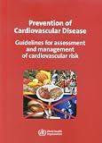 Prevention Of Cardiovascular Disease: Guidelines for Assessment and Management of Cardiovascular Risk