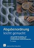 Abgabenordnung leicht gemacht: AO und FGO fuer Praktiker und Studierende an Universitaeten, Fachhochschulen und Berufsakademien