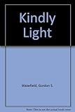 Kindly light : meditations on Newman's poem