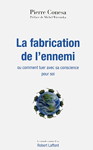 La fabrication de l'ennemi La fabrication de l'ennemi