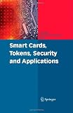 Smart Cards, Tokens, Security and Applications