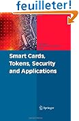 Smart Cards, Tokens, Security and Applications