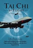 Tai Chi in Flight By Dr. Paul Lam