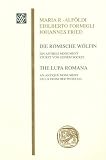 Die r&ouml;mische W&ouml;lfin / The Lupa Romana - Ein antikes Monument st&uuml;rzt von seinem Sockel / An antique monument falls from her pedestal (Wissenschaftliche Gesellschaft An der Johann Wolfgang Goethe) - Maria R.-Alf&ouml;ldi, Edilberto Formigli, Johannes Fried
