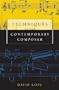Techniques of the Contemporary Composer