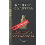 Die Herren des Nordens. Historischer Roman: Buch 3 (Die Uhtred-Serie)von "Bernard Cornwell"