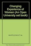 The Changing experience of women