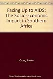 Facing up to AIDS : the socio-economic impact in Southern Africa