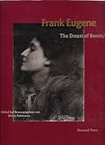 Frank Eugene: The Dream of Beauty