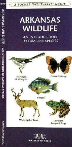 Arkansas Wildlife: An Introduction to Familiar Species (State Nature Guides)