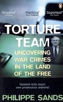 Torture Team: Uncovering War Crimes in the Land of the Free