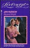 Big and Bright (Loveswept, No 464)