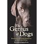 The Genius of Dogs: Discovering the Unique Intelli&hellip by Brian Hare