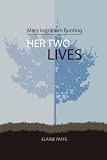 Mary Ingraham Bunting: Her Two Lives