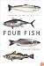 Four Fish: The Future of the Last Wild Food