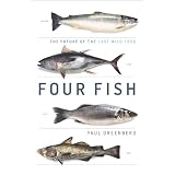 Four Fish: The Future of the Last Wild Food