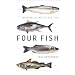 Four Fish: The Future of the Last Wild Food