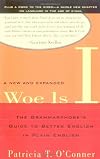 Woe Is I