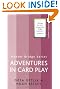 Adventures In Card Play: Adventures in Card Play (PB) (MASTER BRIDGE)