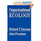 Click here to buy Organizational Ecology by  Michael T. Hannan and John Freeman.