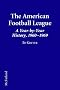The American Football League: A Year-by-year History, 1960-69