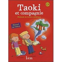 Taoki et compagnie CP : M�thode de lecture syllabique