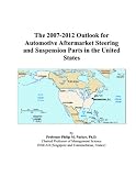 More details of book titled: The 2007-2012 Outlook for Automotive Aftermarket Steering and Suspension Parts in the United States