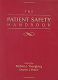 The Patient Safety Handbook