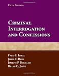 Criminal Interrogation And Confessions