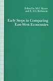 Early steps in comparing East-West economies : the Bursa Conference of 1958 : papers on a conference held in Bursa, Turkey in March 1958 by UNESCO and the International Economic Association