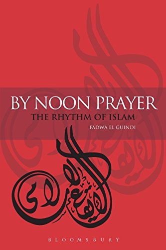 By Noon Prayer: The Rhythm of Islam